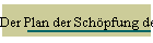 Der Plan der Schöpfung der Welt