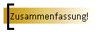Zusammenfassung!