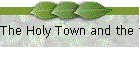 Die Heilige Stadt und die zwei Zeugen.