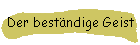 Der beständige Geist