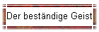 Der beständige Geist