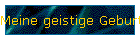 Meine geistige Geburt in der Offenbarung!