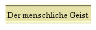 Der menschliche Geist