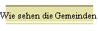 Wie sehen die Gemeinden aus, die zum Leib Christi gehören?