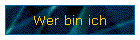 Wer bin ich