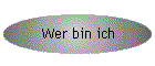 Wer bin ich