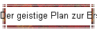Der geistige Plan zur Erschaffung der Gemeinde Jesu Christi.