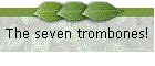Die sieben Posaunen!