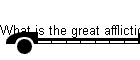 Was ist die große Trübsal?