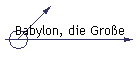 Babylon, die Große