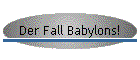 Der Fall Babylons!