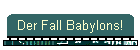 Der Fall Babylons!