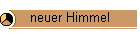 neuer Himmel