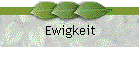 Ewigkeit