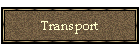 Transport
