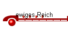 ewiges Reich