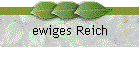 ewiges Reich