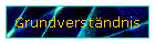 Grundverständnis