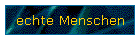 echte Menschen